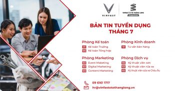 Bản tin tuyển dụng VinFast Ô tô Thăng Long - DragonAuto tháng 7/2020