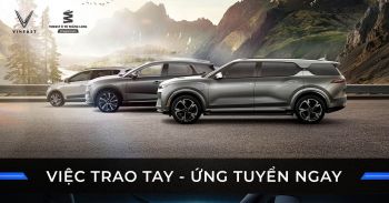VinFast Ô tô Thăng Long tuyển dụng nhiều vị trí quan trọng tháng 7.2022