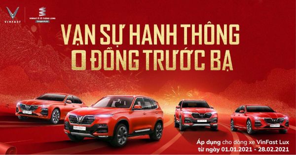 CHÍNH SÁCH GIÁ CHÀO NĂM MỚI 2021 CHO XE Ô TÔ VINFAST ÁP DỤNG THÁNG 1 & 2/2021