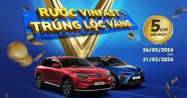 Cơ hội trúng thưởng vàng khi mua ô tô điện cuối tháng 3